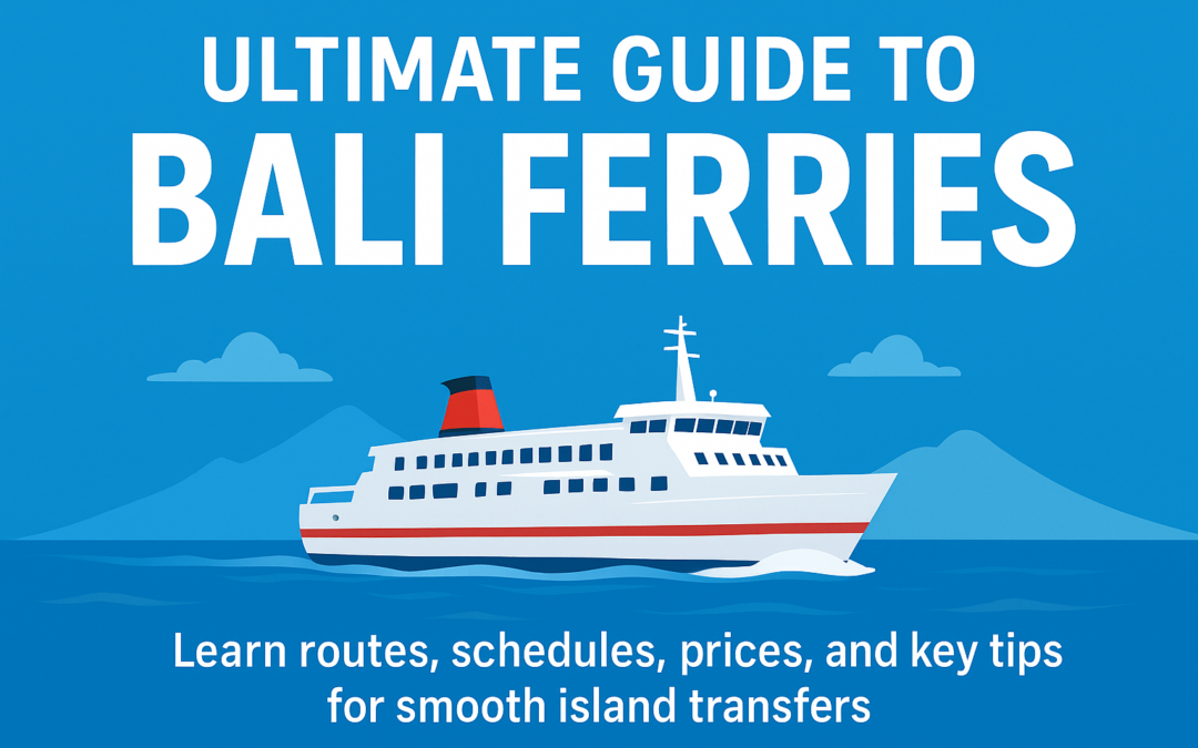 ultimate guide bali ferries